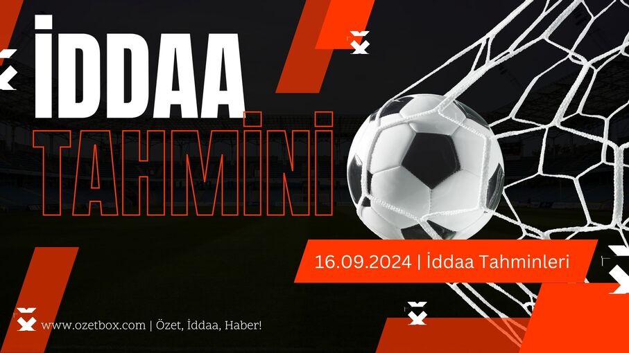 16.09.2024-İddaa Tahminleri-min