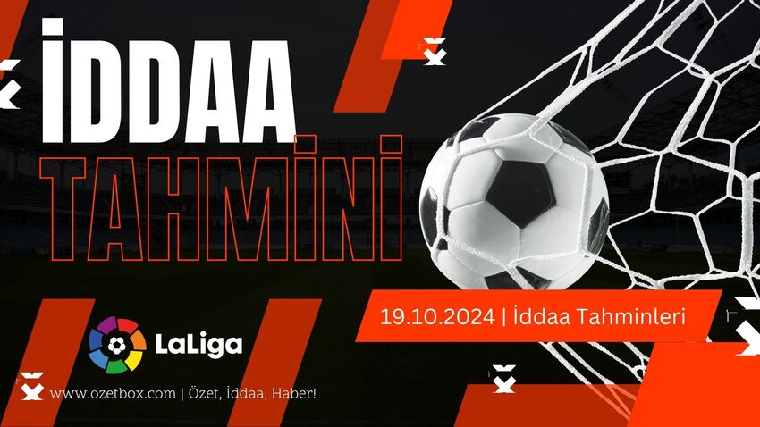 İddaa Tahmini | 19 Ekim 2024 | İspanya La Liga