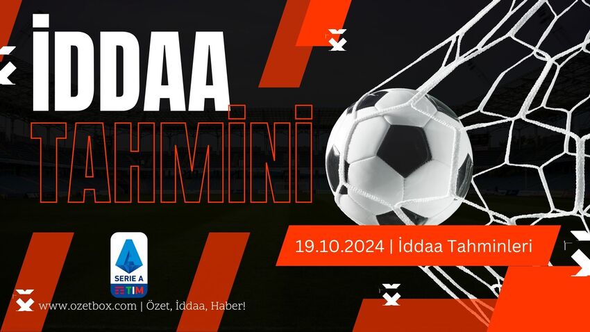 İddaa Tahmini | 19 Ekim 2024 | İtalya Serie A