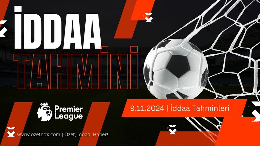 Premier Lig Maçları İddaa Tahminleri